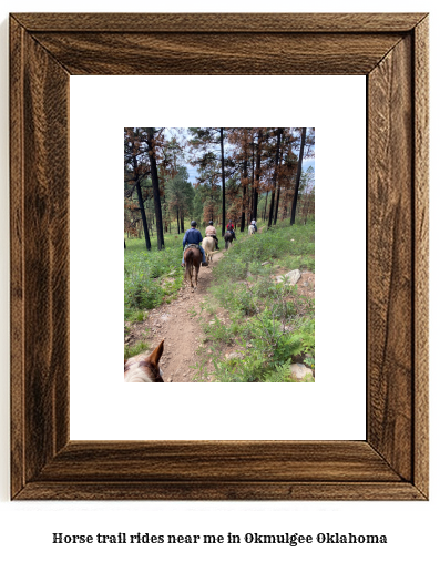 horse trail rides near me in Okmulgee, Oklahoma